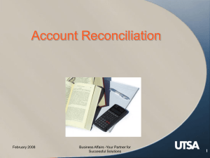 Account Reconciliation 1 February 2008 Business Affairs -Your Partner for