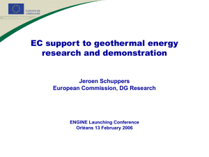 EC support to geothermal energy research and demonstration Jeroen Schuppers
