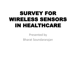 SURVEY FOR WIRELESS SENSORS IN HEALTHCARE Presented by