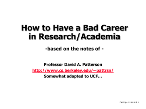 How to Have a Bad Career in Research/Academia Professor David A. Patterson