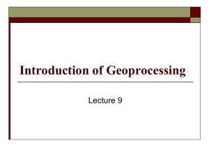 Introduction of Geoprocessing Lecture 9