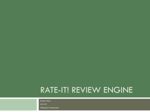RATE-IT! REVIEW ENGINE Green Team CS 410 Milestone Presentation