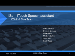 – iTouch Speech assistant iSa CS 410 Blue Team