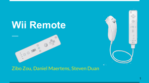 Wii Remote Zibo Zou, Daniel Maertens, Steven Duan 1