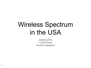 Wireless Spectrum in the USA Jiapeng Zhao Yingfei Wang