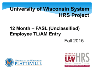 University of Wisconsin System HRS Project – FASL (Unclassified) 12 Month