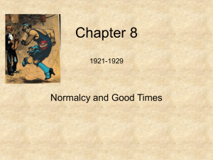 Chapter 8 Normalcy and Good Times 1921-1929