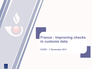 France : Improving checks in customs data – 7 November 2011 OCDE