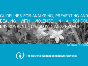 GUIDELINES FOR ANALYSING, PREVENTING AND DEALING WITH VIOLENCE IN A SCHOOL