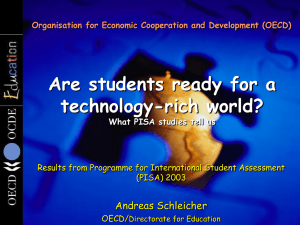 Are students ready for a technology-rich world? 1 Andreas Schleicher