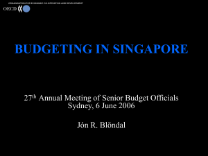 BUDGETING IN SINGAPORE 27 Annual Meeting of Senior Budget Officials