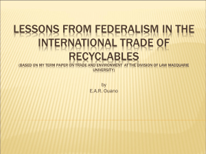 LESSONS FROM FEDERALISM IN THE INTERNATIONAL TRADE OF RECYCLABLES by