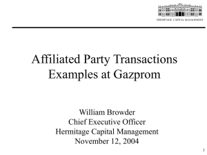 Affiliated Party Transactions Examples at Gazprom William Browder Chief Executive Officer