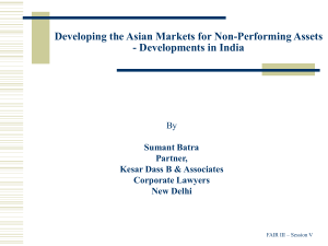 Developing the Asian Markets for Non-Performing Assets - Developments in India By