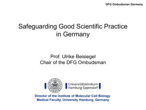 Safeguarding Good Scientific Practice in Germany Prof. Ulrike Beisiegel