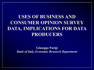 USES OF BUSINESS AND CONSUMER OPINION SURVEY DATA, IMPLICATIONS FOR DATA PRODUCERS