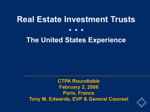 Real Estate Investment Trusts The United States Experience CTPA Roundtable