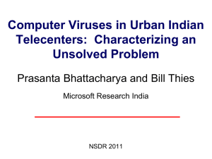 Computer Viruses in Urban Indian Telecenters:  Characterizing an Unsolved Problem