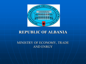 REPUBLIC OF ALBANIA MINISTRY OF ECONOMY, TRADE AND ENRGY