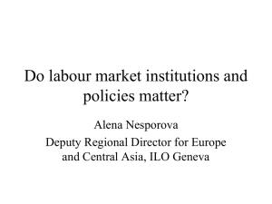 Do labour market institutions and policies matter? Alena Nesporova