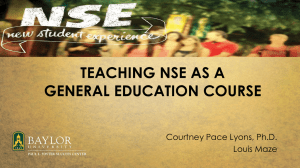 TEACHING NSE AS A GENERAL EDUCATION COURSE Courtney Pace Lyons, Ph.D. Louis Maze