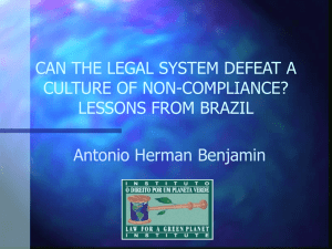 CAN THE LEGAL SYSTEM DEFEAT A CULTURE OF NON-COMPLIANCE? LESSONS FROM BRAZIL