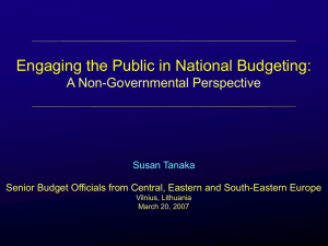 Engaging the Public in National Budgeting: A Non-Governmental Perspective Susan Tanaka