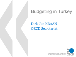Budgeting in Turkey Dirk-Jan KRAAN OECD Secretariat