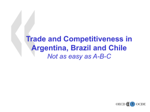 Trade and Competitiveness in Argentina, Brazil and Chile 1