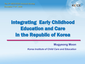 Integrating  Early Childhood Education and Care in the Republic of Korea