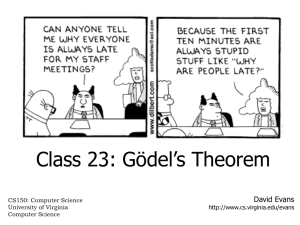 Class 23: Gödel’s Theorem David Evans CS150: Computer Science