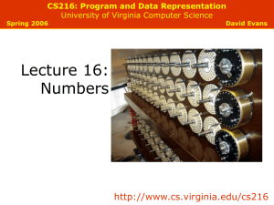 Lecture 16: Numbers  CS216: Program and Data Representation
