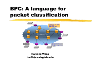 BPC: A language for packet classification Haiyong Wang