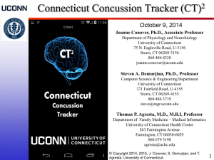 Connecticut Concussion Tracker (CT) 2 October 9, 2014 Joanne Conover, Ph.D., Associate Professor