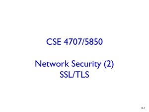 CSE 4707/5850 Network Security (2) SSL/TLS 8-1