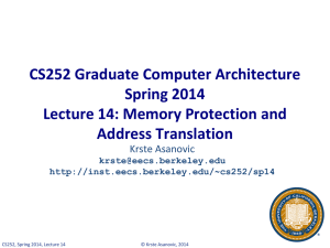 CS252 Graduate Computer Architecture Spring 2014 Lecture 14: Memory Protection and Address Translation