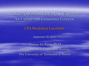 Realistic Optimism for the U.S. Economy: An Update and Consensus Forecast