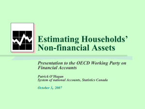 Estimating Households’ Non-financial Assets Presentation to the OECD Working Party on Financial Accounts