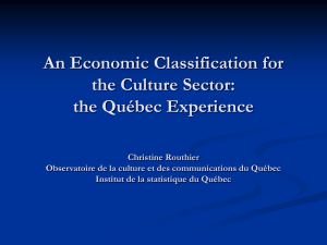 An Economic Classification for the Culture Sector: the Québec Experience