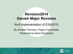 Revision2014 Danish Major Revision And implementation of ESA2010 By Annette Thomsen, Project Coordinator
