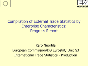 Compilation of External Trade Statistics by Enterprise Characteristics: Progress Report Karo Nuortila