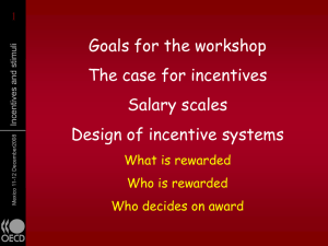 1 Goals for the workshop The case for incentives Salary scales