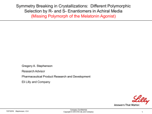 Symmetry Breaking in Crystallizations:  Different Polymorphic