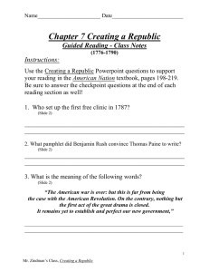 Chapter 7 Creating a Republic Guided Reading - Class Notes Instructions: