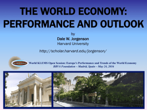 THE WORLD ECONOMY: PERFORMANCE AND OUTLOOK by Dale W. Jorgenson