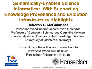 Semantically-Enabled Science Informatics:  With Supporting Knowledge Provenance and Evolution Infrastructure Highlights