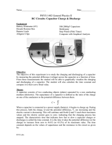 PHYS 1402 General Physics II RC Circuits: Capacitor Charge &amp; Discharge