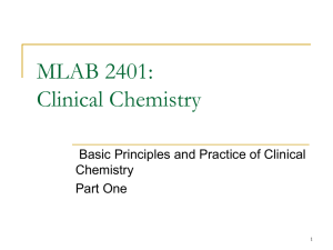 MLAB 2401: Clinical Chemistry Basic Principles and Practice of Clinical Chemistry