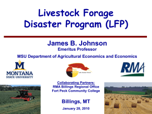 Livestock Forage Disaster Program (LFP) James B. Johnson Billings, MT