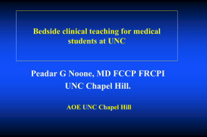 Peadar G Noone, MD FCCP FRCPI UNC Chapel Hill. students at UNC
